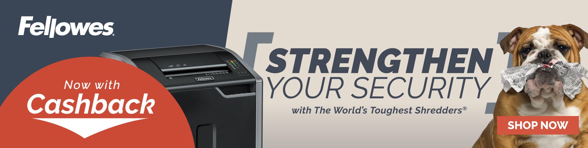 Up to £130 Cashback on Fellowes Shredders! Banner Image